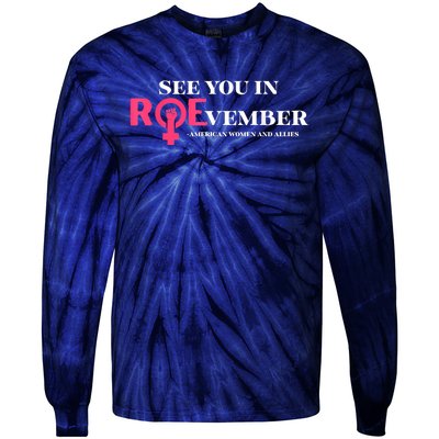 See You In ROEvember American Woman And Allies Quote Tie-Dye Long Sleeve Shirt