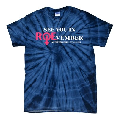 See You In ROEvember American Woman And Allies Quote Tie-Dye T-Shirt