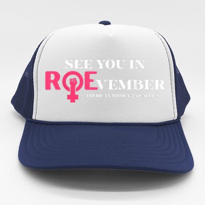 See You In ROEvember American Woman And Allies Quote Trucker Hat