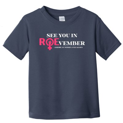 See You In ROEvember American Woman And Allies Quote Toddler T-Shirt