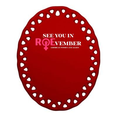 See You In ROEvember American Woman And Allies Quote Ceramic Oval Ornament