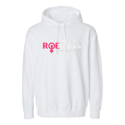 See You In ROEvember American Woman And Allies Quote Garment-Dyed Fleece Hoodie