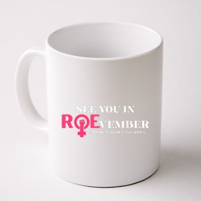 See You In ROEvember American Woman And Allies Quote Coffee Mug