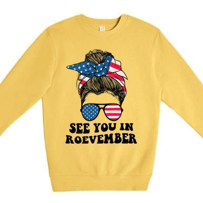 See You In Roevember Tee Messy Bun USA Premium Crewneck Sweatshirt