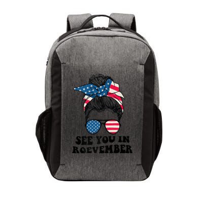 See You In Roevember Tee Messy Bun USA Vector Backpack