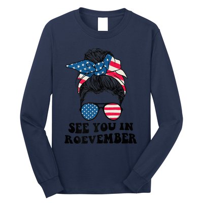 See You In Roevember Tee Messy Bun USA Long Sleeve Shirt