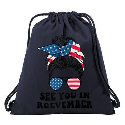 See You In Roevember Tee Messy Bun USA Drawstring Bag