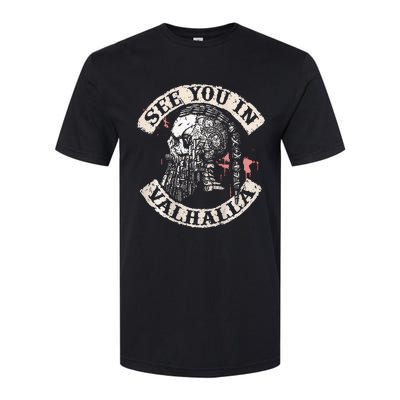 See You In Valhalla Skull Viking Softstyle CVC T-Shirt