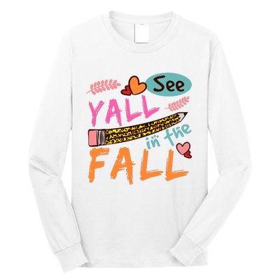 See Yall In The Fall Autumn Long Sleeve Shirt