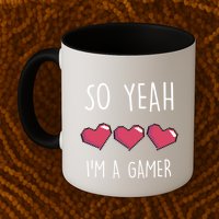 So Yeah I Am A Gamer Heart Live Love Computer Console Pc Cute Gift Mug