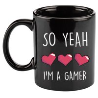 So Yeah I Am A Gamer Heart Live Love Computer Console Pc Cute Gift 11oz C Handle Ceramic Mug