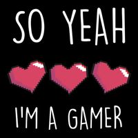 So Yeah I Am A Gamer Heart Live Love Computer Console Pc Cute Gift Flat Bill Trucker Hat