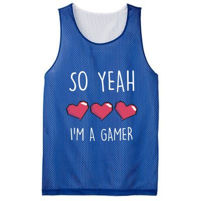 So Yeah I Am A Gamer Heart Live Love Computer Console Pc Cute Gift Mesh Reversible Basketball Jersey Tank