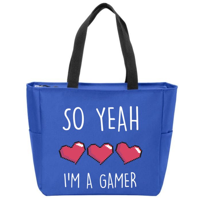 So Yeah I Am A Gamer Heart Live Love Computer Console Pc Cute Gift Zip Tote Bag
