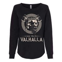 See You In Valhalla Viking Womens California Wash Sweatshirt