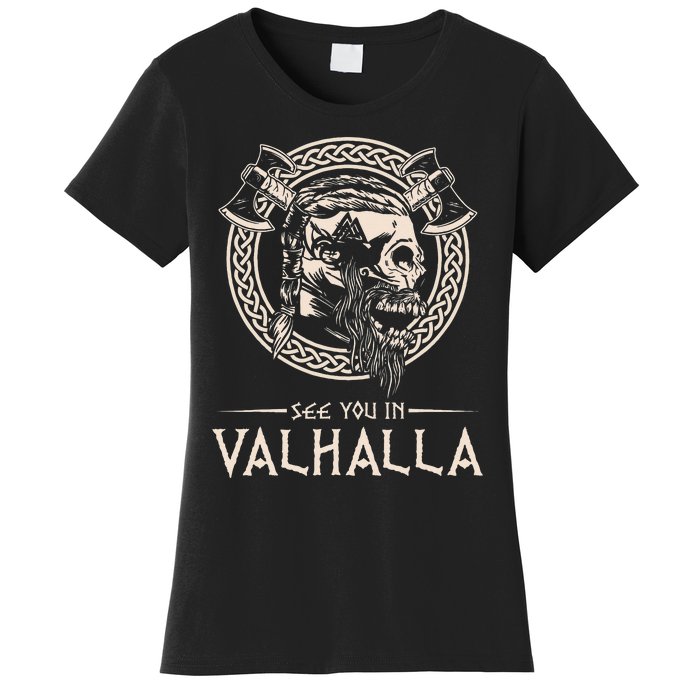 See You In Valhalla Viking Women's T-Shirt