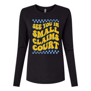 See You In Small Claims Court Funny Retro Groovy Womens Cotton Relaxed Long Sleeve T-Shirt