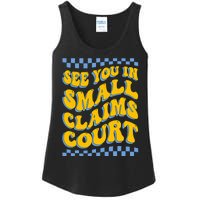 See You In Small Claims Court Funny Retro Groovy Ladies Essential Tank