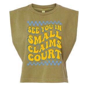 See You In Small Claims Court Funny Retro Groovy Garment-Dyed Women's Muscle Tee