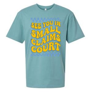 See You In Small Claims Court Funny Retro Groovy Sueded Cloud Jersey T-Shirt