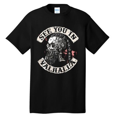 See You In Valhalla Skull Viking Tall T-Shirt