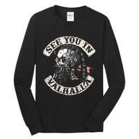 See You In Valhalla Skull Viking Tall Long Sleeve T-Shirt