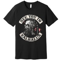 See You In Valhalla Skull Viking Premium T-Shirt