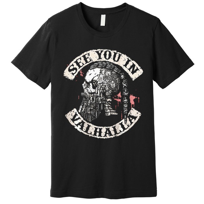 See You In Valhalla Skull Viking Premium T-Shirt