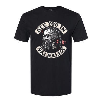 See You In Valhalla Skull Viking Softstyle CVC T-Shirt