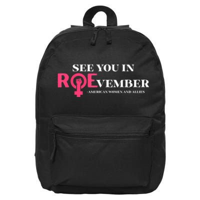 See You In Roevember American Woman And Allies Quote 16 in Basic Backpack