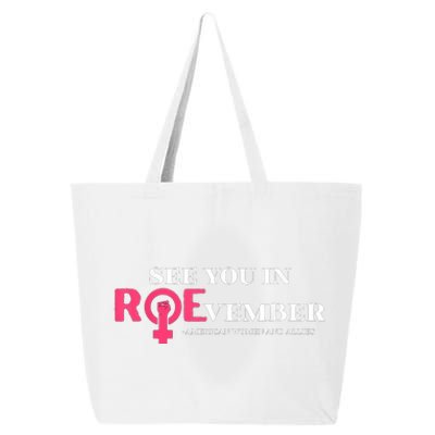 See You In Roevember American Woman And Allies Quote 25L Jumbo Tote