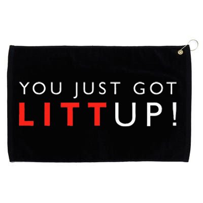 Suits You Just Got Litt Up! Funny Sayings Grommeted Golf Towel