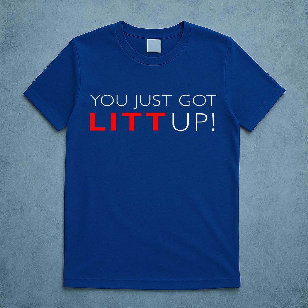 Suits You Just Got Litt Up! Funny T-Shirt