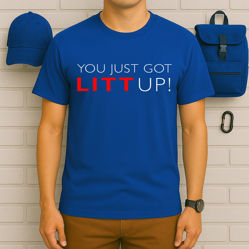 Suits You Just Got Litt Up! Funny T-Shirt