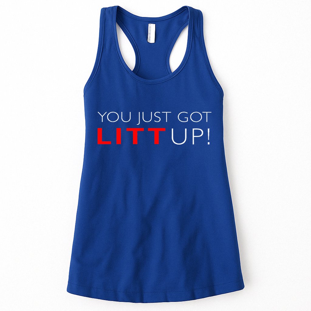 Suits You Just Got Litt Up! Funny Womens Tank Top