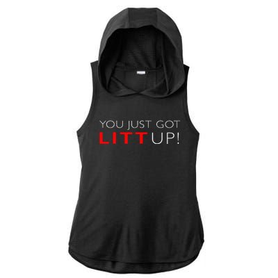 Suits You Just Got Litt Up! Funny For Ladies PosiCharge Tri-Blend Wicking Draft Hoodie Tank