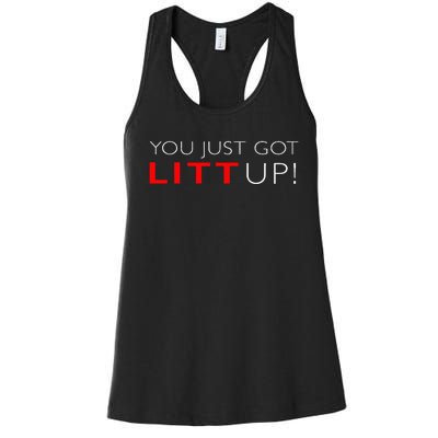 Suits You Just Got Litt Up! Funny For Women's Racerback Tank