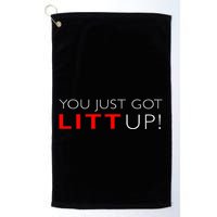 Suits You Just Got Litt Up! Funny For Golf Towel