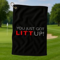 Suits You Just Got Litt Up! Funny For Golf Towel