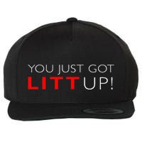 Suits You Just Got Litt Up! Funny For Wool Snapback Cap
