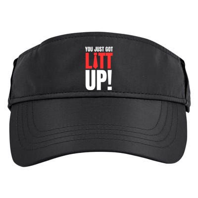 Suits You Just Got Litt Up! Funny Sayings Adult Drive Performance Visor