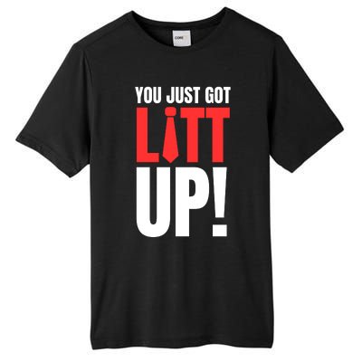 Suits You Just Got Litt Up! Funny Sayings Tall Fusion ChromaSoft Performance T-Shirt