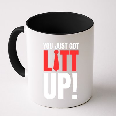 Suits You Just Got Litt Up! Funny Sayings Mug