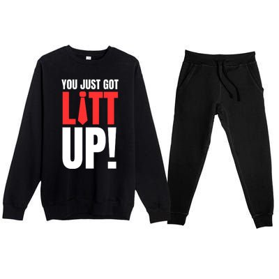 Suits You Just Got Litt Up! Funny Sayings Premium Crewneck Sweatsuit Set