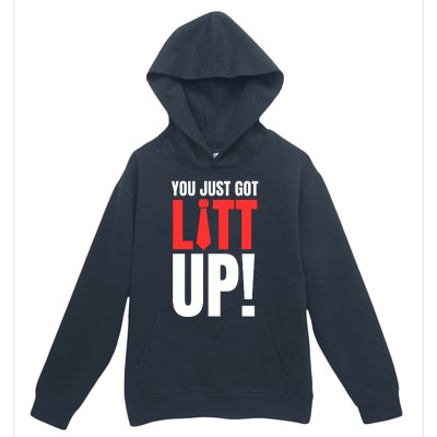 Suits You Just Got Litt Up! Funny Sayings Urban Pullover Hoodie