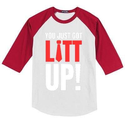 Suits You Just Got Litt Up! Funny Sayings Kids Colorblock Raglan Jersey