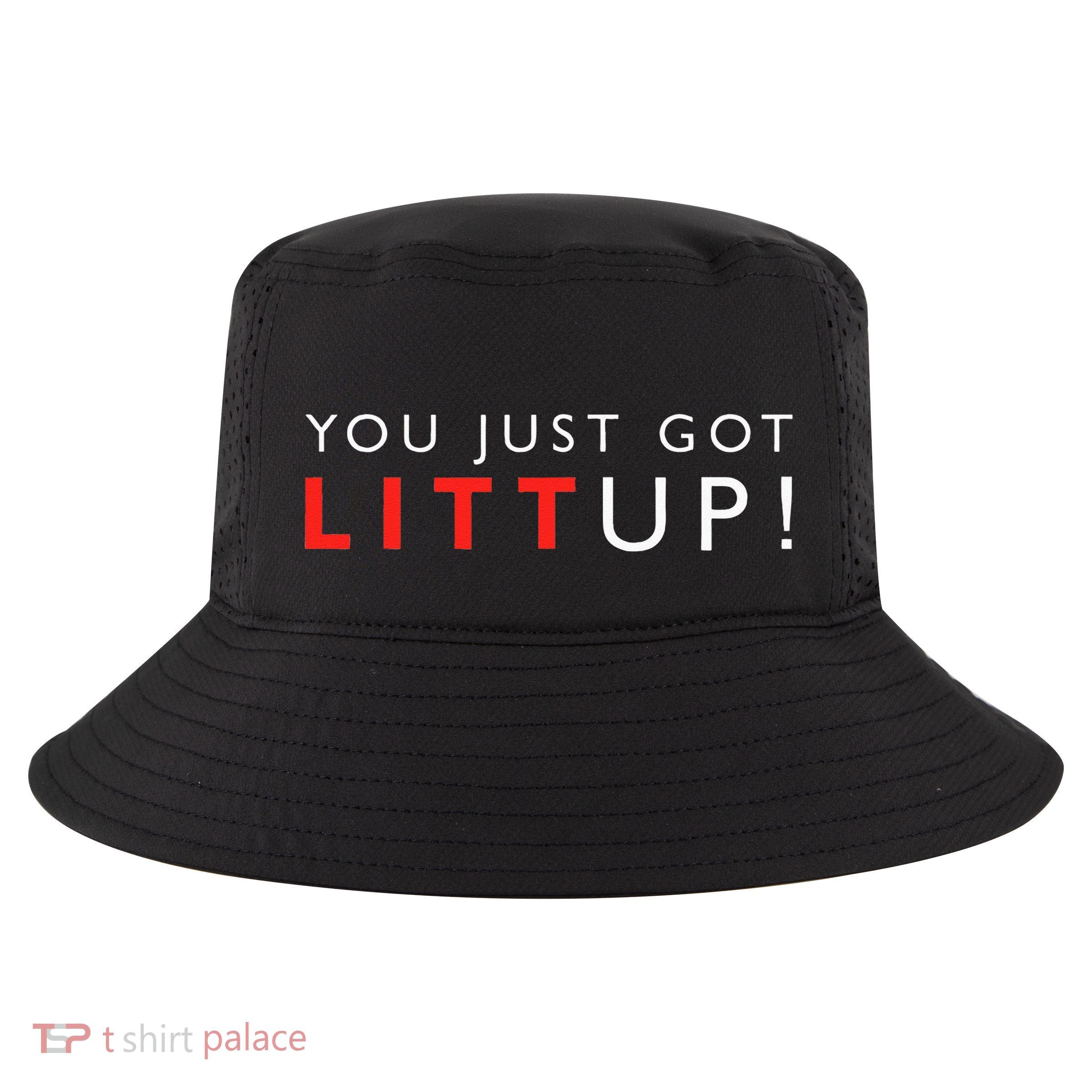 Suits You Just Got Litt Up! Funny Sayings Cool Comfort Performance Bucket Hat