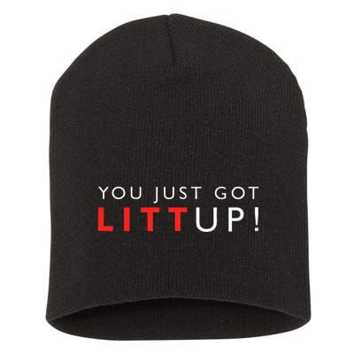 Suits You Just Got Litt Up! Funny Sayings Short Acrylic Beanie