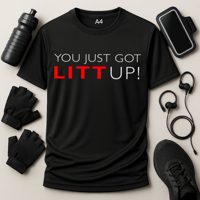 Suits You Just Got Litt Up! Funny Design Performance Shirt