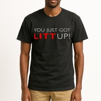 Suits You Just Got Litt Up! Funny Design Tall T-Shirt